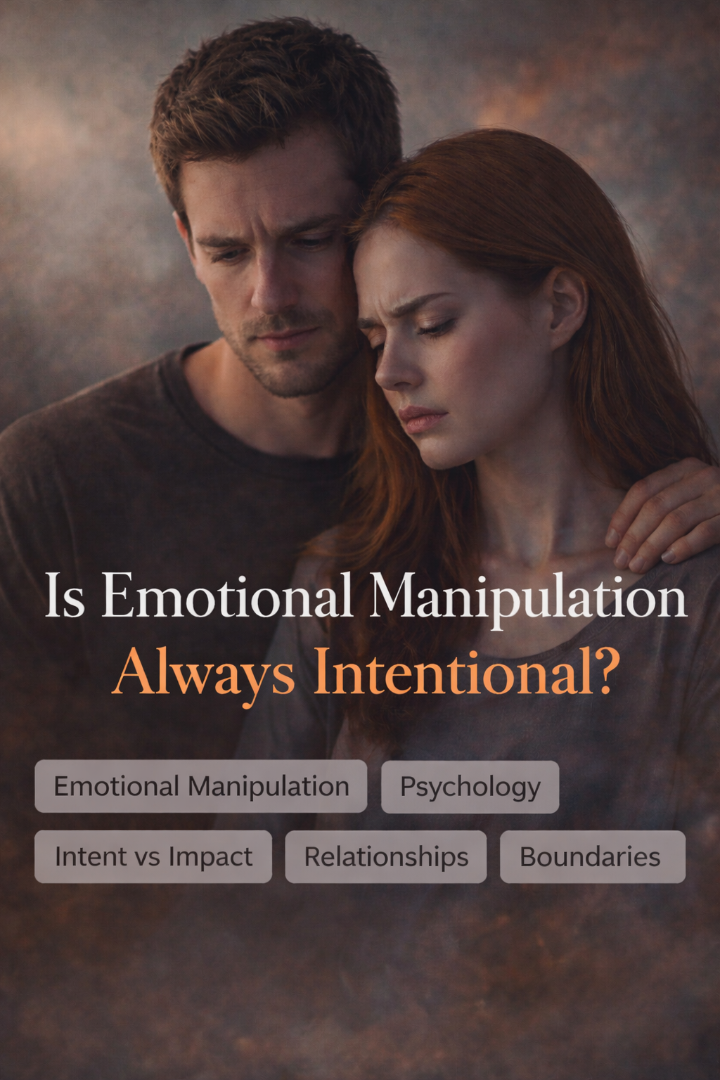 Is Emotional Manipulation Always Intentional? Join the discussion.